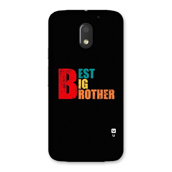 Best Big Brother Back Case for Moto E3 Power