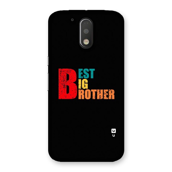 Best Big Brother Back Case for Moto G4