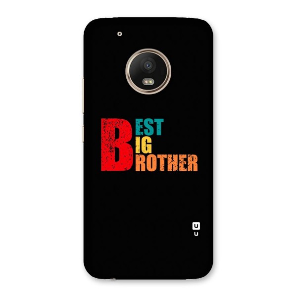 Best Big Brother Back Case for Moto G5 Plus