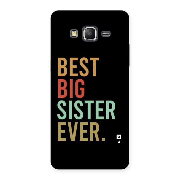 Best Big Sister Ever Back Case for Galaxy Grand Prime