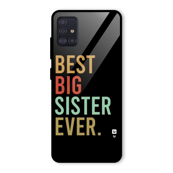 Best Big Sister Ever Glass Back Case for Galaxy A51