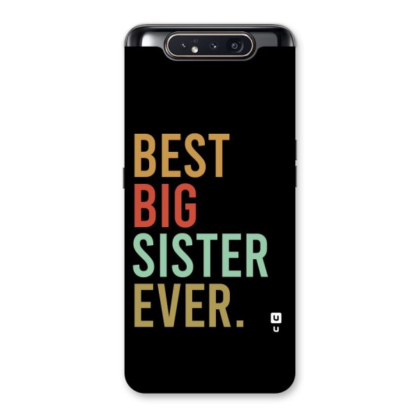 Best Big Sister Ever Back Case for Galaxy A80