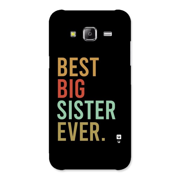 Best Big Sister Ever Back Case for Galaxy J5