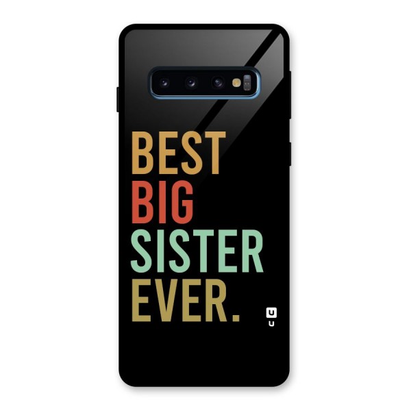 Best Big Sister Ever Glass Back Case for Galaxy S10