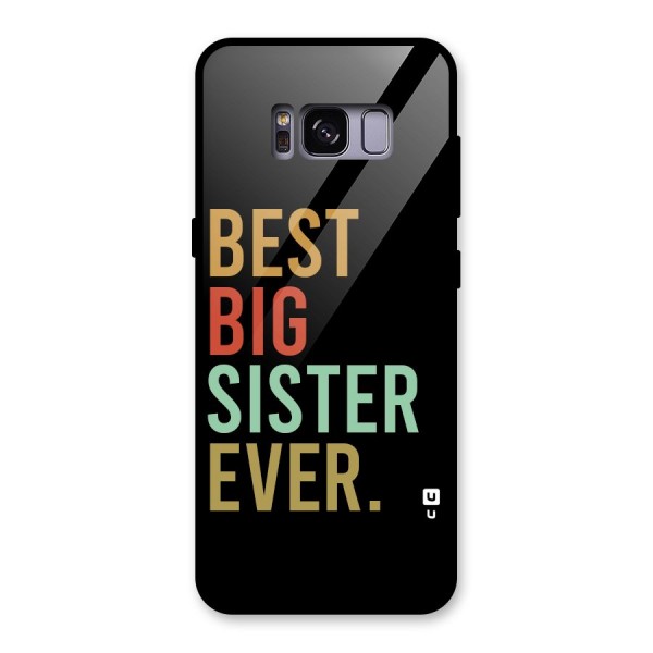 Best Big Sister Ever Glass Back Case for Galaxy S8