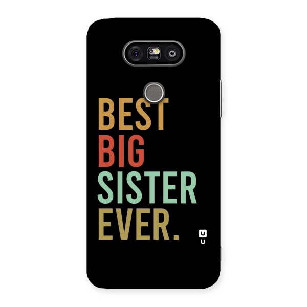 Best Big Sister Ever Back Case for LG G5