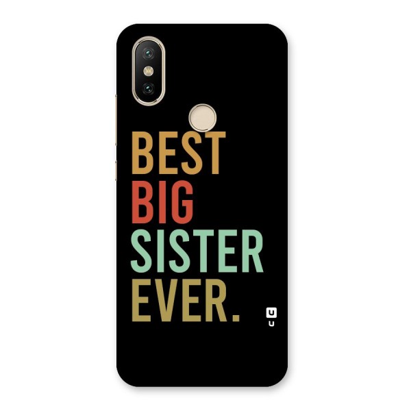 Best Big Sister Ever Back Case for Mi A2