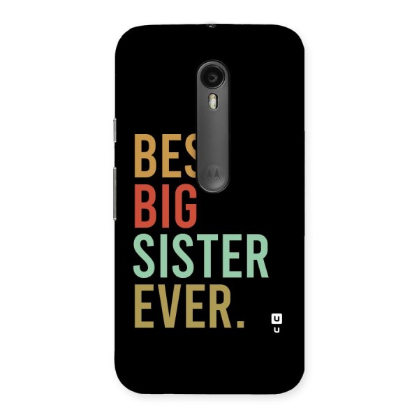 Best Big Sister Ever Back Case for Moto G3