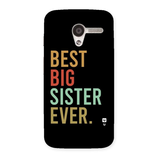 Best Big Sister Ever Back Case for Moto X