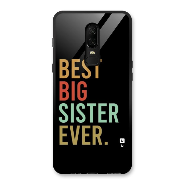 Best Big Sister Ever Glass Back Case for OnePlus 6