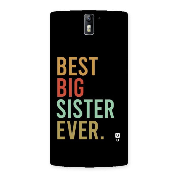 Best Big Sister Ever Back Case for OnePlus One