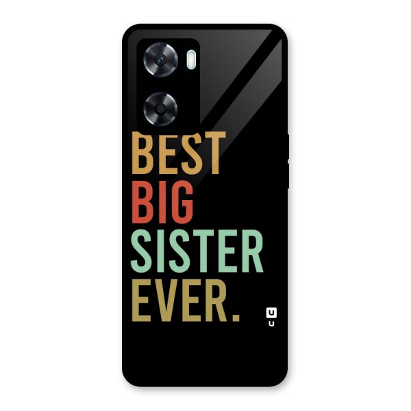 Best Big Sister Ever Glass Back Case for Oppo A77s