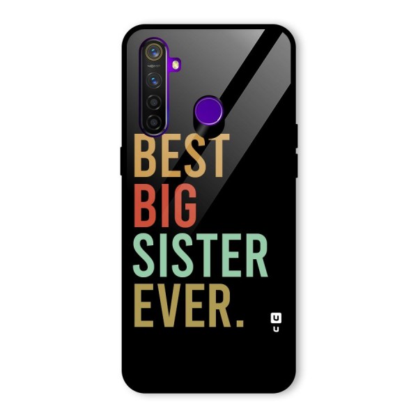 Best Big Sister Ever Glass Back Case for Realme 5 Pro
