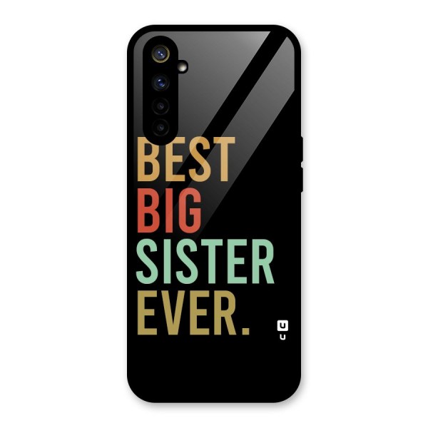 Best Big Sister Ever Glass Back Case for Realme 6