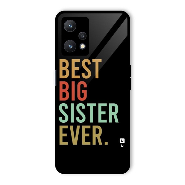 Best Big Sister Ever Glass Back Case for Realme 9 Pro 5G