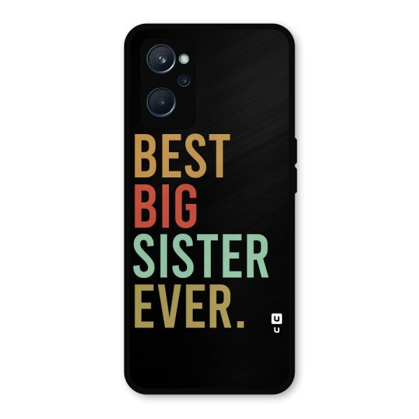 Best Big Sister Ever Glass Back Case for Realme 9i