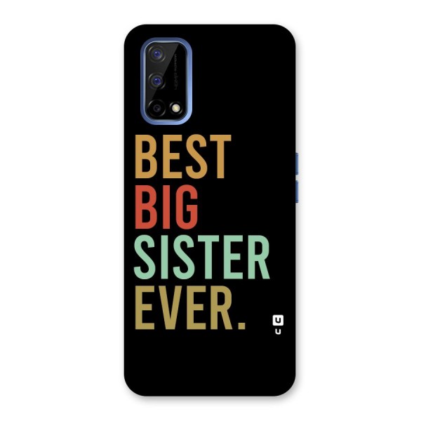 Best Big Sister Ever Back Case for Realme Narzo 30 Pro