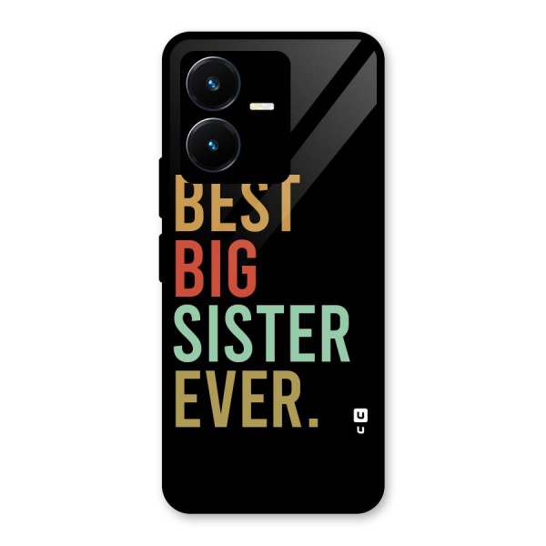 Best Big Sister Ever Glass Back Case for Vivo Y22