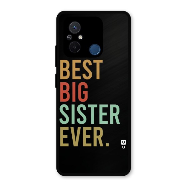 Best Big Sister Ever Metal Back Case for Poco C55