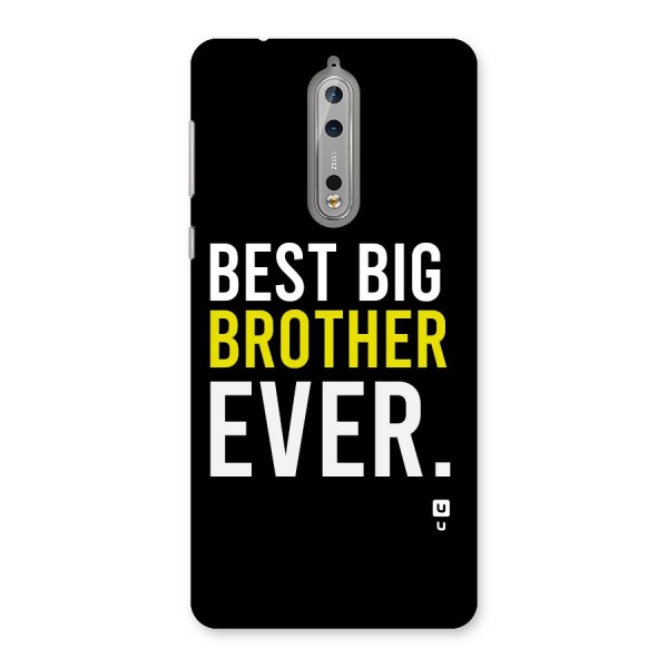 Best Brother Ever Back Case for Nokia 8