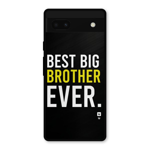 Best Brother Ever Metal Back Case for Google Pixel 6a