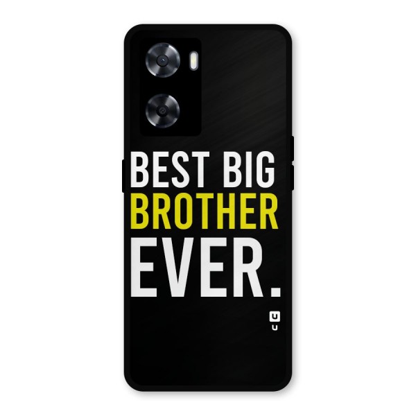 Best Brother Ever Metal Back Case for Oppo A57 2022