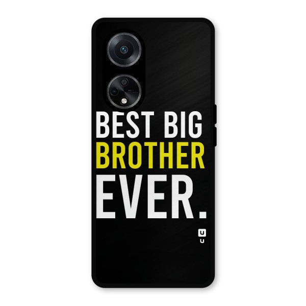 Best Brother Ever Metal Back Case for Oppo F23