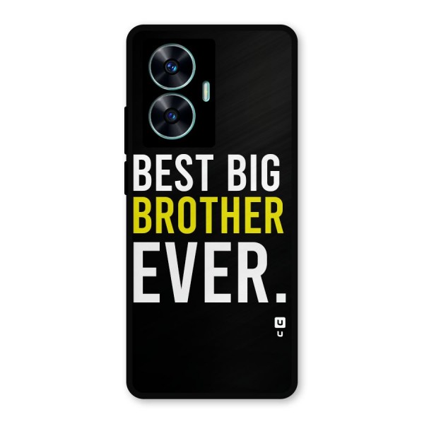 Best Brother Ever Metal Back Case for Realme C55