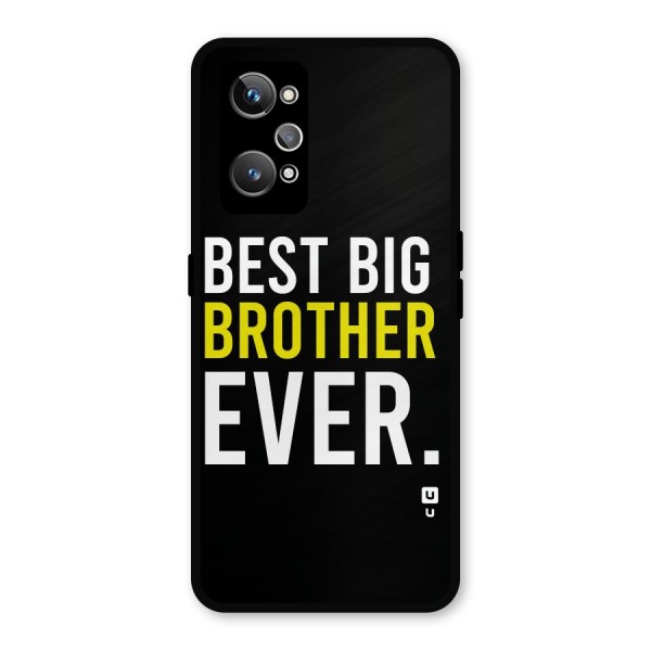 Best Brother Ever Metal Back Case for Realme GT 2