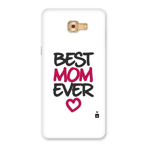 Best Mom Ever Back Case for Galaxy C9 Pro