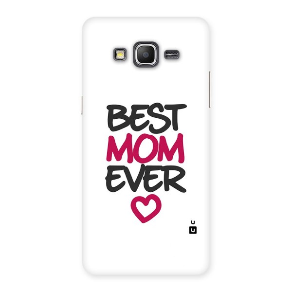 Best Mom Ever Back Case for Galaxy Grand Prime