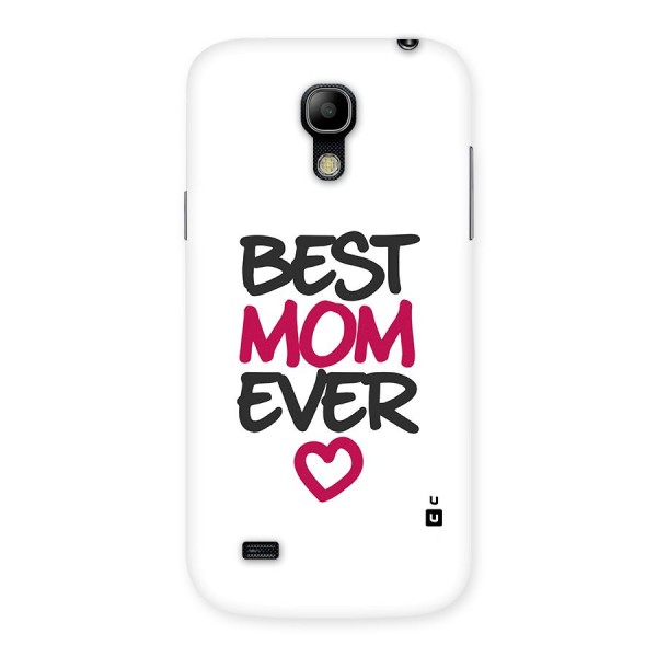 Best Mom Ever Back Case for Galaxy S4 Mini