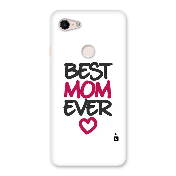 Best Mom Ever Back Case for Google Pixel 3 XL