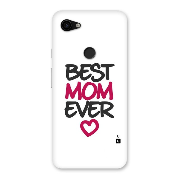 Best Mom Ever Back Case for Google Pixel 3a XL