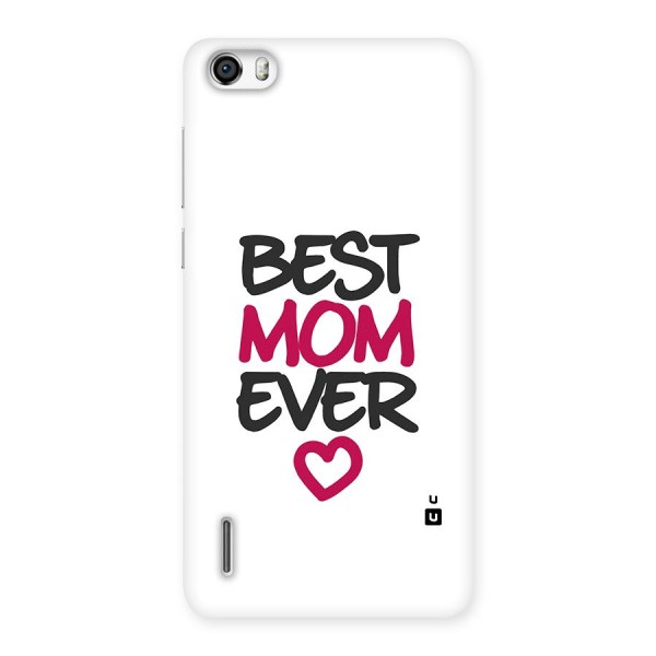 Best Mom Ever Back Case for Honor 6