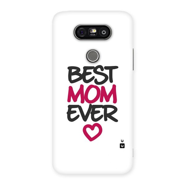 Best Mom Ever Back Case for LG G5