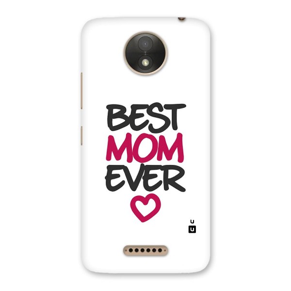 Best Mom Ever Back Case for Moto C Plus