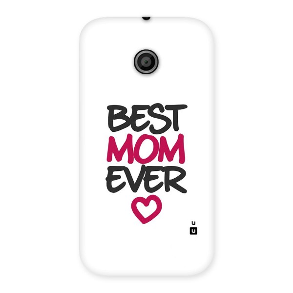 Best Mom Ever Back Case for Moto E