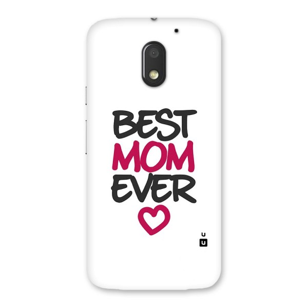 Best Mom Ever Back Case for Moto E3 Power