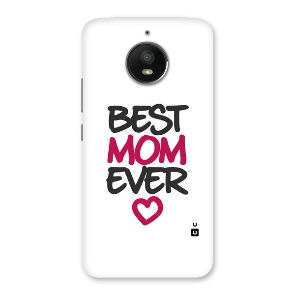 Best Mom Ever Back Case for Moto E4 Plus