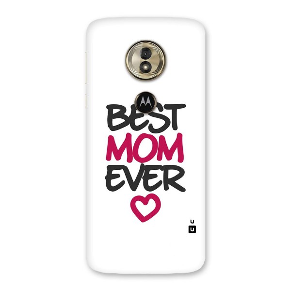 Best Mom Ever Back Case for Moto G6 Play