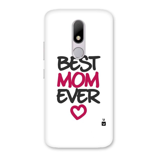 Best Mom Ever Back Case for Moto M