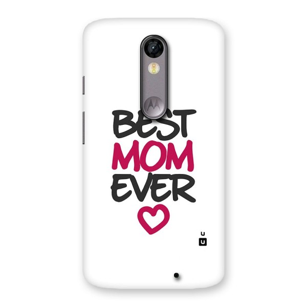 Best Mom Ever Back Case for Moto X Force