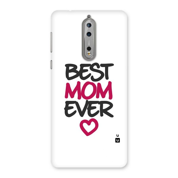 Best Mom Ever Back Case for Nokia 8