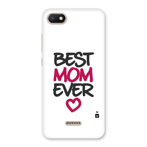 Best Mom Ever Back Case for Redmi 6A