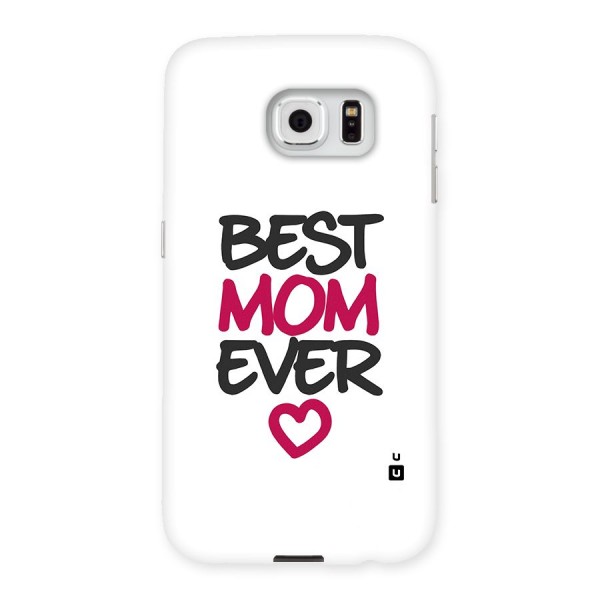 Best Mom Ever Back Case for Samsung Galaxy S6