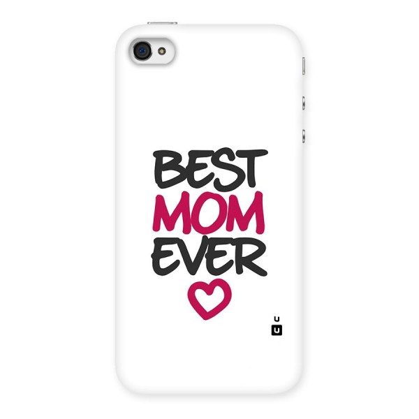 Best Mom Ever Back Case for iPhone 4 4s