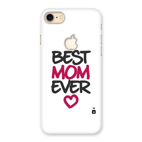 Best Mom Ever Back Case for iPhone 7 Apple Cut