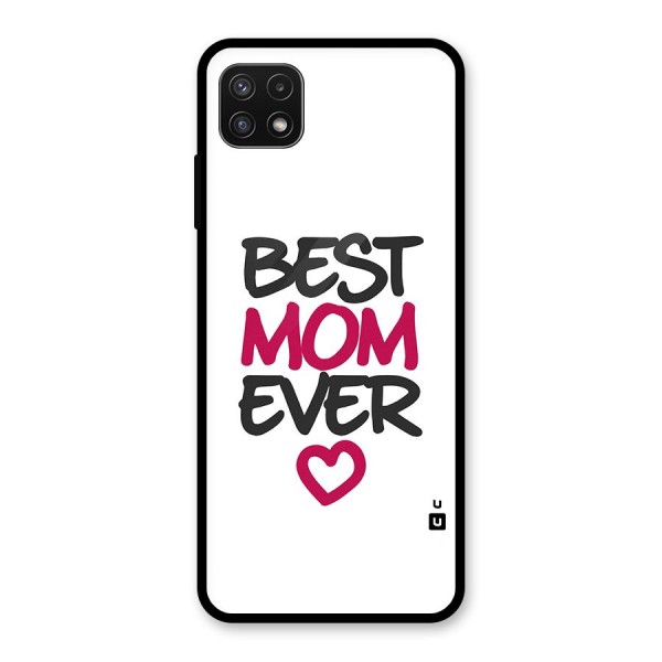 Best Mom Ever Glass Back Case for Galaxy A22 5G