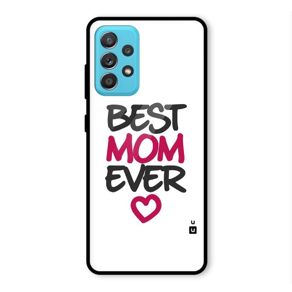 Best Mom Ever Glass Back Case for Galaxy A52s 5G